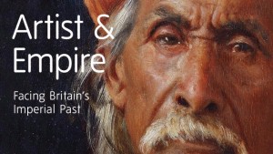 Artist and Empire at Tate Britain 