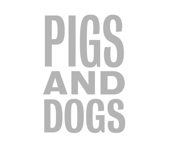 Pigs and Dogs