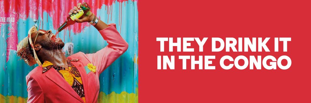 They Drink It in the Congo