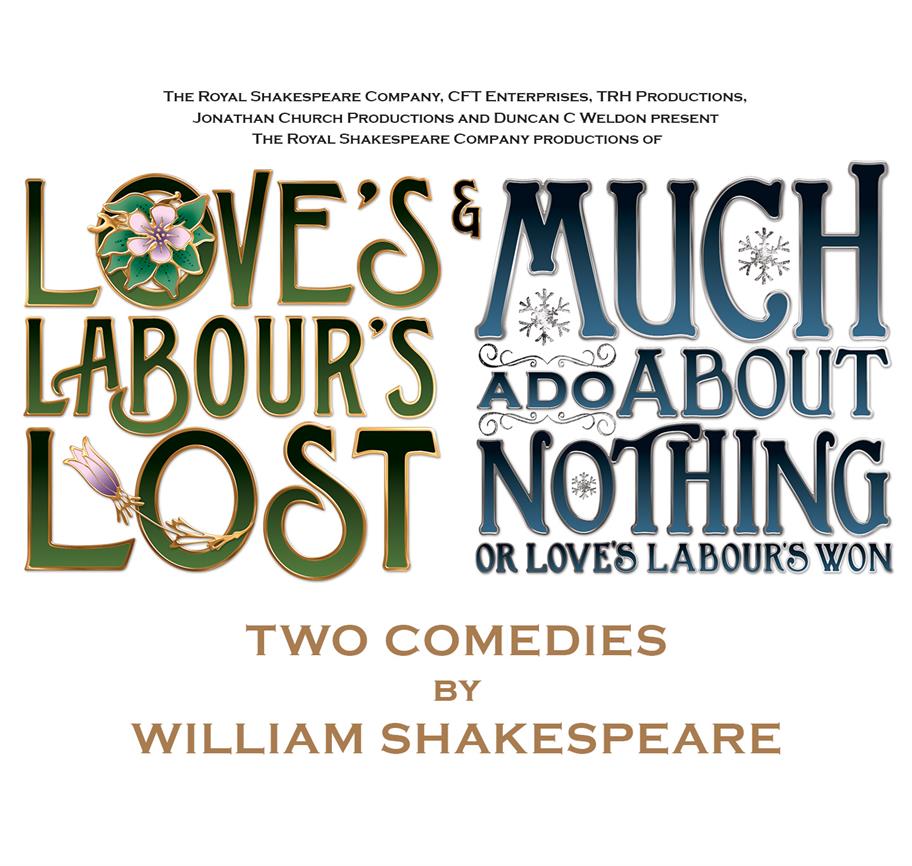 Love's Labour's Lost and Much Ado About Nothing