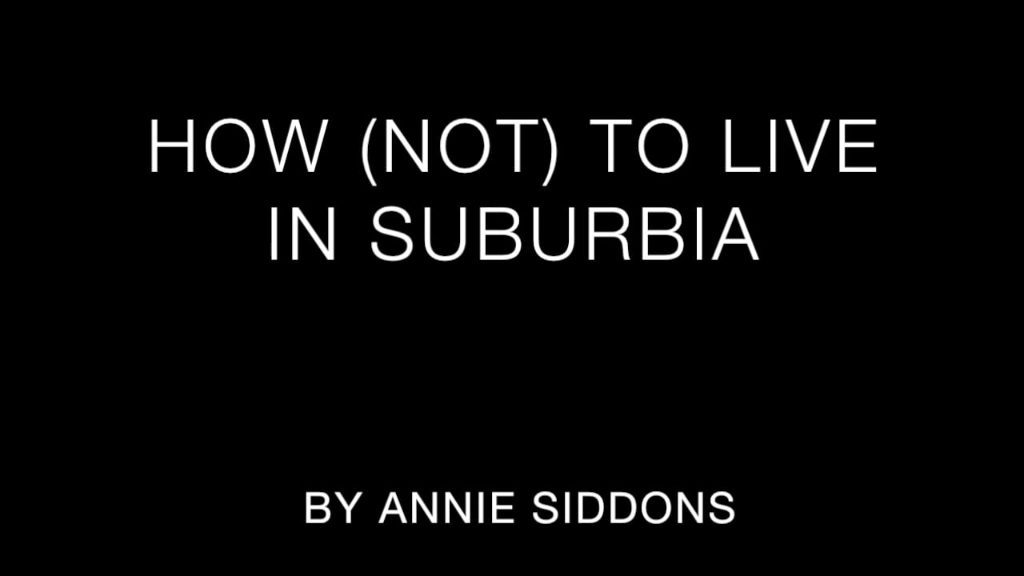 How (Not) to Live in Suburbia