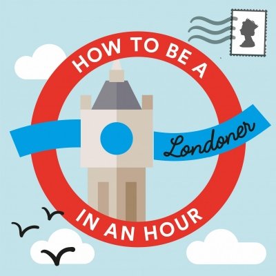Camden Fringe 2018: How to Be a Londoner in an Hour