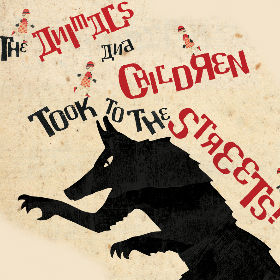 The Animals and Children Took to the Streets