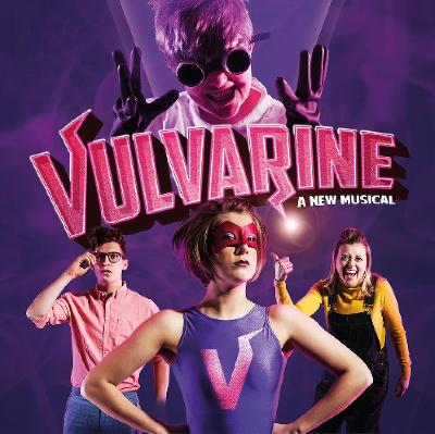 Vulvarine: A New Musical