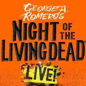 Night of the Living Dead™ Live