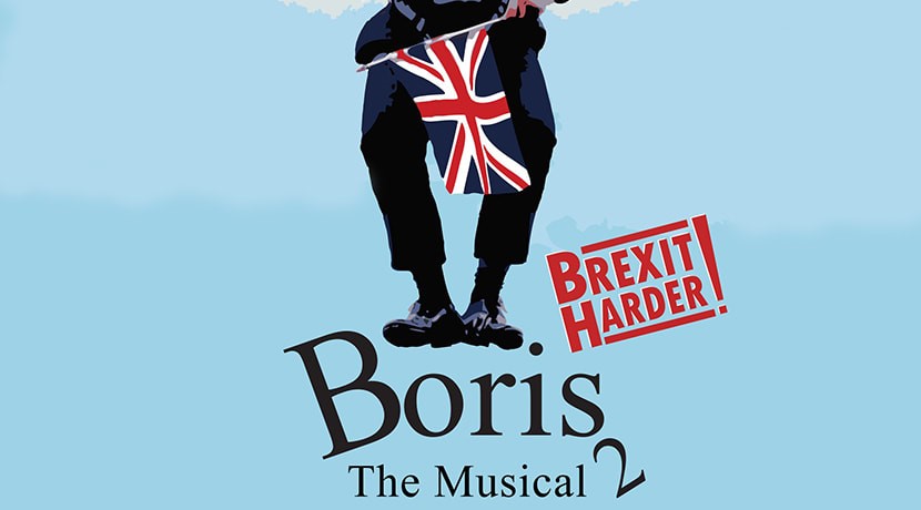 Boris the Musical 2: Brexit Harder