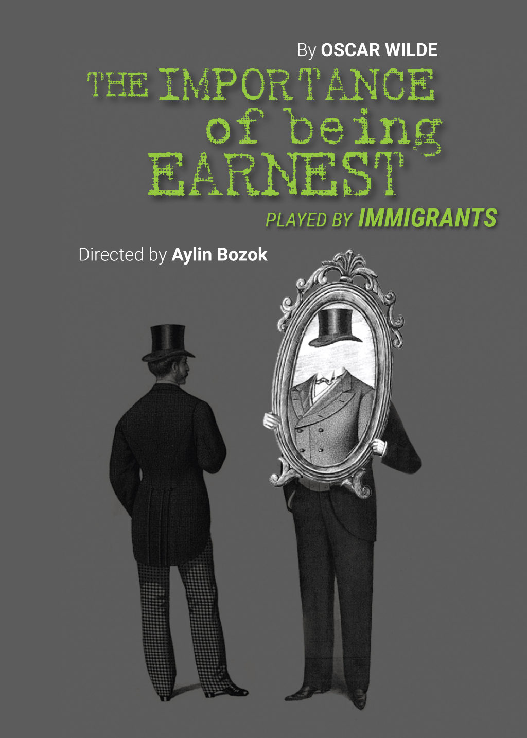 The Importance of Being Earnest - Played by Immigrants