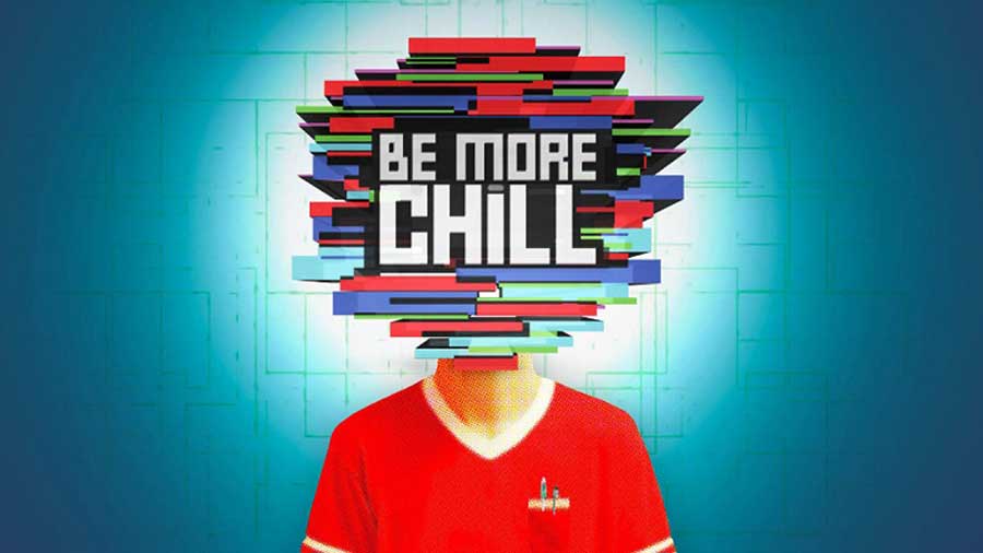 Be More Chill