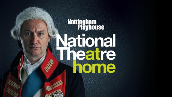 Nottingham Playhouse’s The Madness of George III