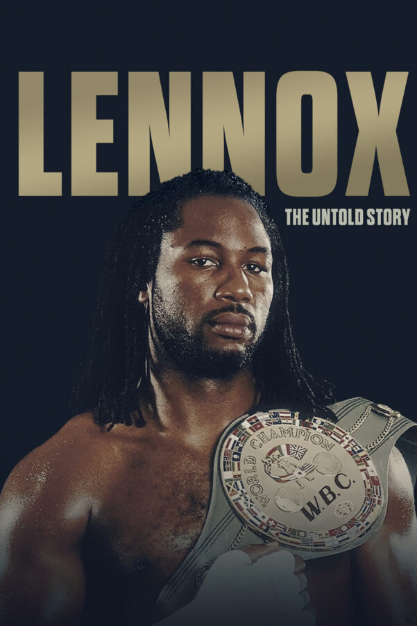 Lennox: The Untold Story