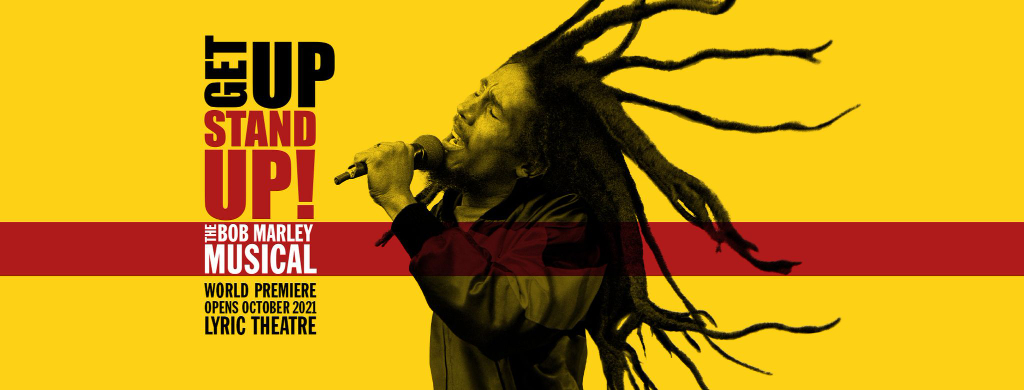 Get Up, Stand Up! The Bob Marley Musical