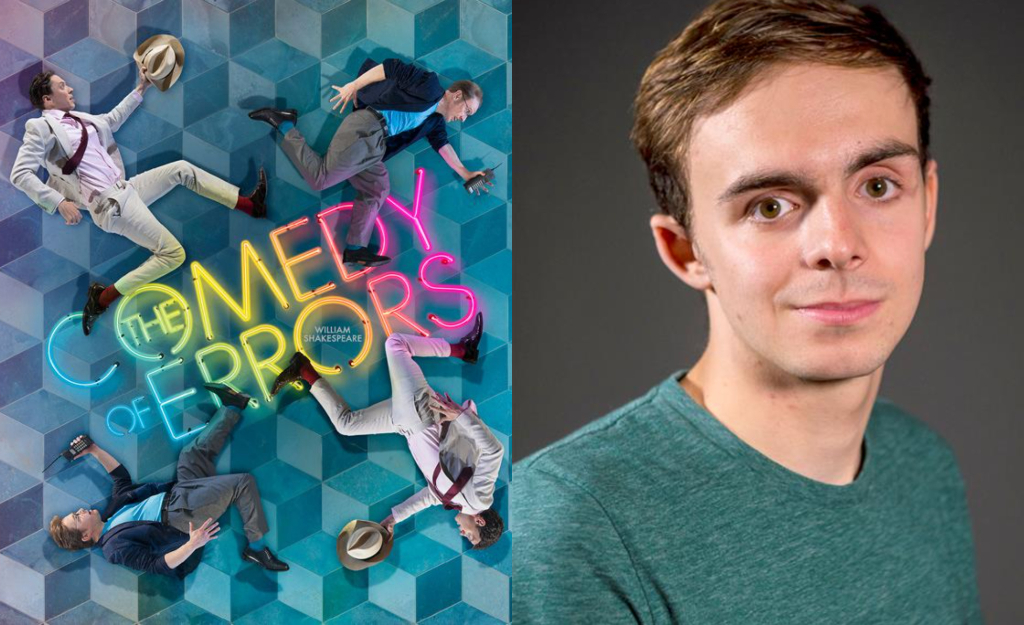 “Language and marginalisation”: An interview with Willian Grint on The Comedy of Errors and inclusive theatre