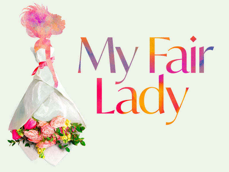 My Fair Lady