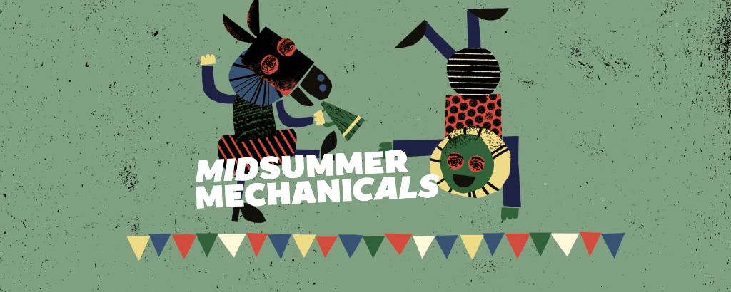 Midsummer Mechanicals