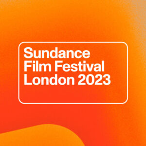 Sundance Film Festival: London