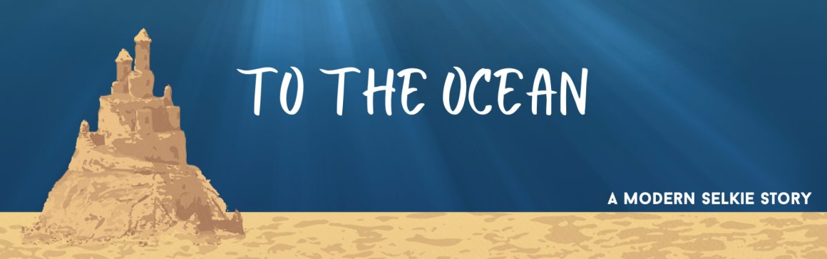 To the Ocean
