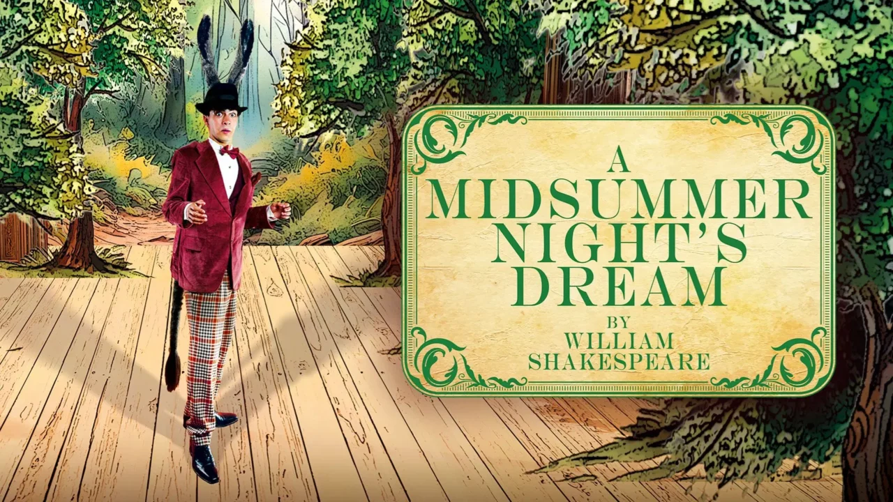 A Midsummer Night’s Dream